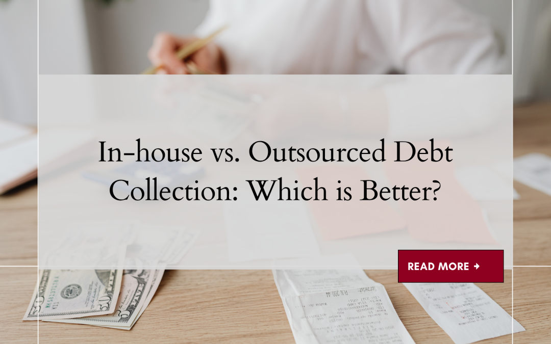 In-house vs Outsourced Debt Collection: Which is Better?